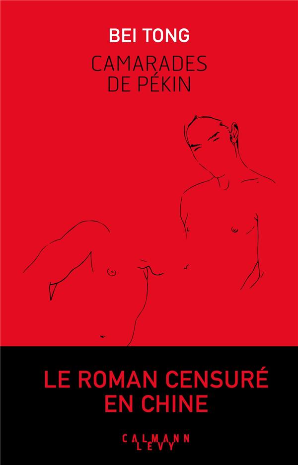 TONG BEI - CAMARADES DE PEKIN TONG BEI - CAMARADES DE PEKIN